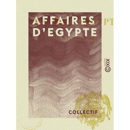 Affaires D'egypte - 1881-1882