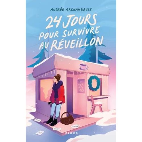 24 Jours Pour Survivre Au Réveillon