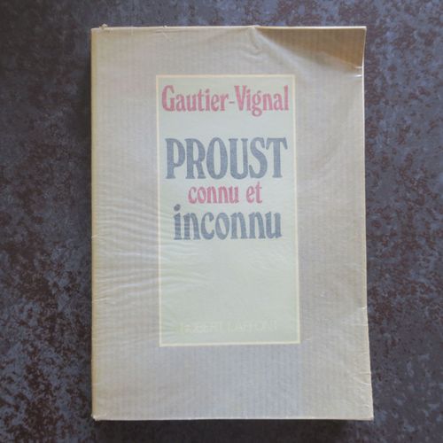 Marcel Proust - "Proust Connu Et Inconnu " Par Gautier-Vignal - Editions Robert Laffont 1976 - En Français