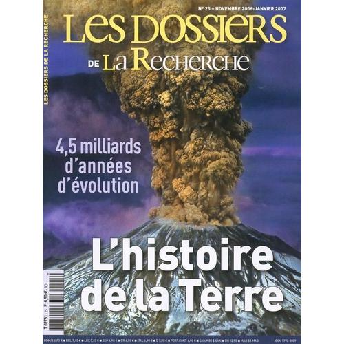 Les Dossiers De La Recherche  N° 25 : L'histoire De La Terre