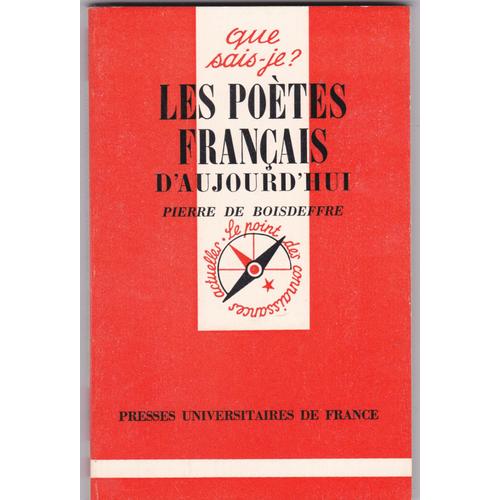 Les Poètes Français D'aujourd Hui (1939-1979). "Que Sais-Je?" N° 1543