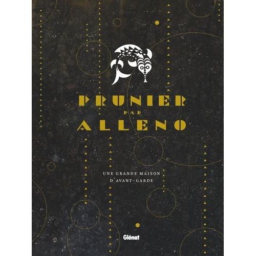 Prunier Par Alléno - Une Grande Maison D'avant-Garde