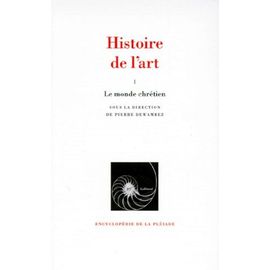 Histoire De L'art - Tome 1, Le Monde Non-Chrétien