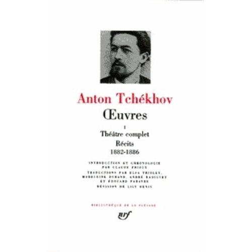 Oeuvres - Tome 1, Théâtre Complet, Récits, 1882-1886