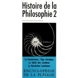 Histoire De La Philosophie - Tome 2, De La Renaissance À La Révolution Kantienne