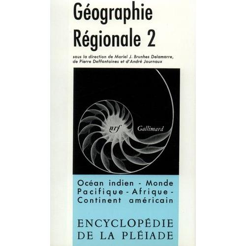 Geographie Regionale - Tome 2