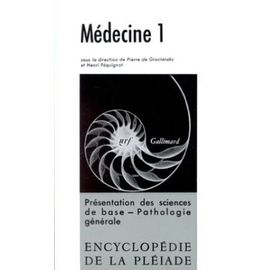 Medecine - Tome 1, Presentation Des Sciences De Base, Pathologie Générale