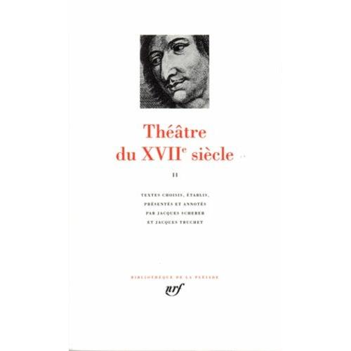 Theatre Du Xviieme Siecle - Tome 2