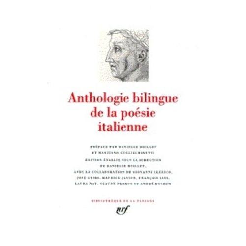 Anthologie Bilingue De La Poésie Italienne