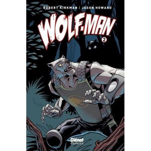 Wolf-Man Tome 2