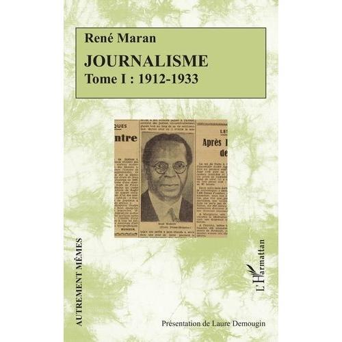 Journalisme - Tome I, 1912-1933