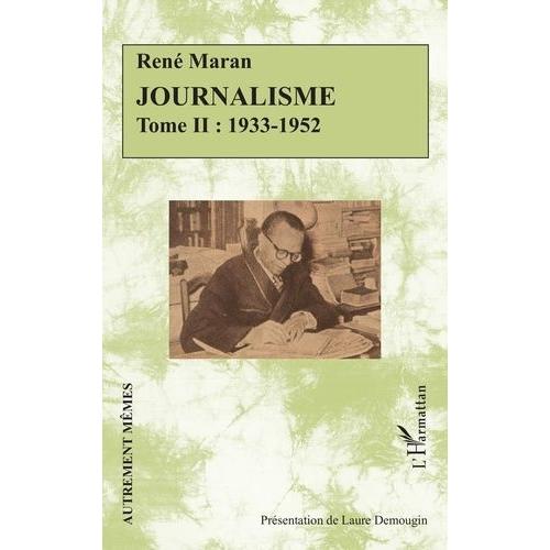 Journalisme - Tome Ii, 1933-1952