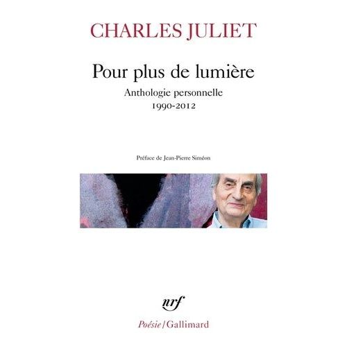 Pour Plus De Lumière - Anthologie Personnelle (1990-2012)