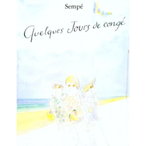 Quelques Jours De Congé