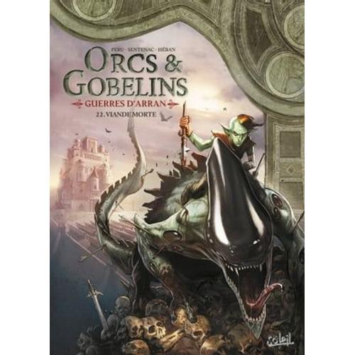 Orcs Et Gobelins T22 - Guerres D'arran