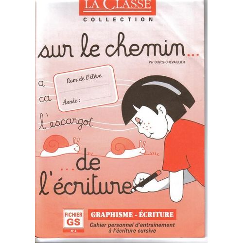 Sur Le Chemin De L'écriture - Fichier Grande Section N° 2, Cahier Personnel D'entraînement À L'écriture Cursive