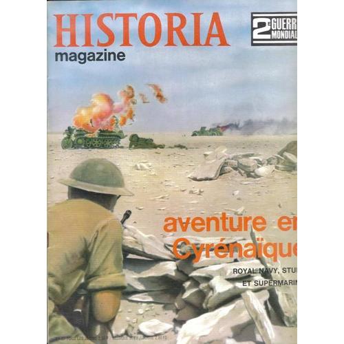 Historia Magazine N° 27 - Aventure En Cyrenaique - Royal Navy - Stuka Et Supermarina