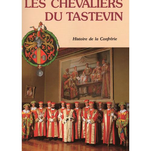 Les Chevaliers Du Tastevin, Histoire D'une Confrérie
