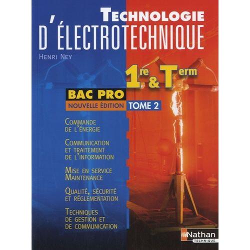 Technologie D'électrotechnique Bac Pro - Tome 2