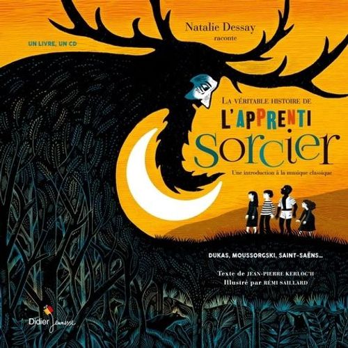 La Véritable Histoire De L'apprenti Sorcier - Une Introduction À La Musique Classique - Dukas, Moussorgski, Saint-Saëns - (1 Cd Audio)