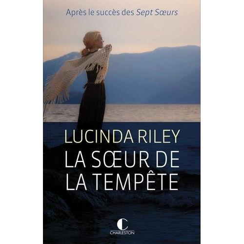 La Soeur de la tempête - Les Sept Soeurs, tome 2 - Lucinda Riley
