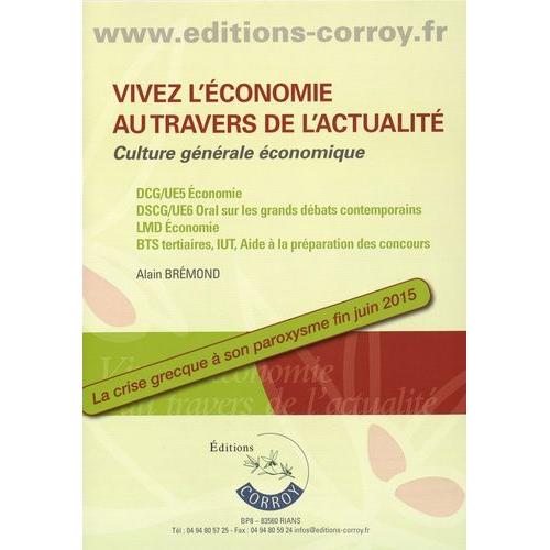 Vivez L'économie Au Travers De L'actualité - Culture Générale Économique