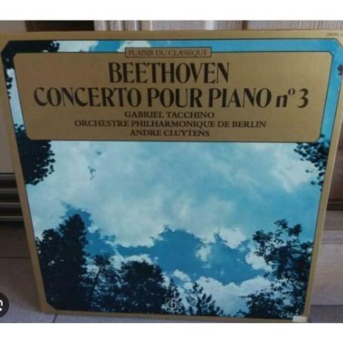 33 Tours Vinyl Beethoven* / Gabriel Tacchino / André Cluytens / Orchestre Philharmonique De Berlin* – Beethoven Concerto N°3 En Ut Mineur, Op. 37 Pour Piano Et Orchestre