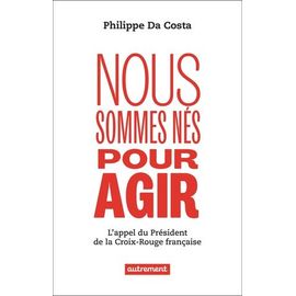 Nous Sommes Nés Pour Agir