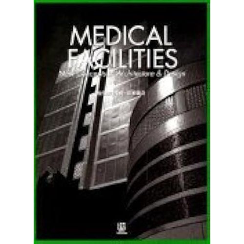 Medical Facilitiesnew Concepts In Architecture & Design ()
