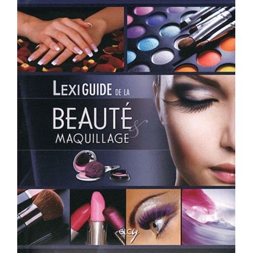 Lexiguide De La Beauté Et Du Maquillage