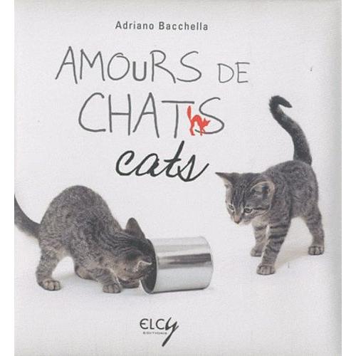 Amours De Chats - Edition Bilingue Français-Anglais