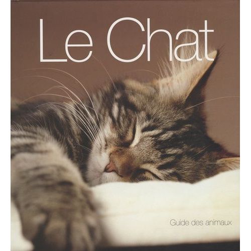 Le Chat - Guide Des Animaux