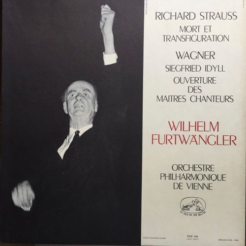 Richard Strauss, Richard Wagner, Wilhelm Furtwängler, Wiener Philharmoniker – Richard Strauss: Mort Et Transfiguration - Wagner: Siegfried Idyll, Ouverture Des Maitres Chanteurs