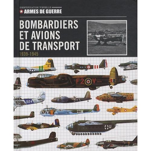 Bombardiers Et Avions De Transport - 1939-1945