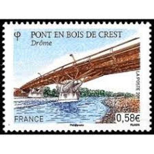 Pont En Bois De Crest (Drôme) Année 2011 N° 4544 Yvert Et Tellier Luxe