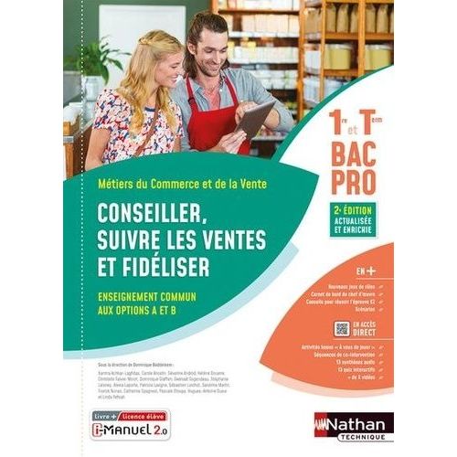 Conseiller, Suivre Les Ventes Et Fidéliser 1re Et Tle Bac Pro