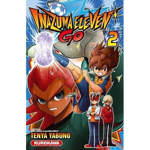 Inazuma Eleven Go! - Tome 2