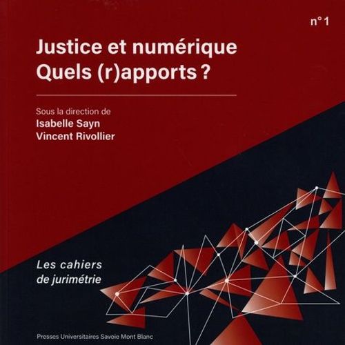 Justice Et Numérique - Quels (R)Apports ?
