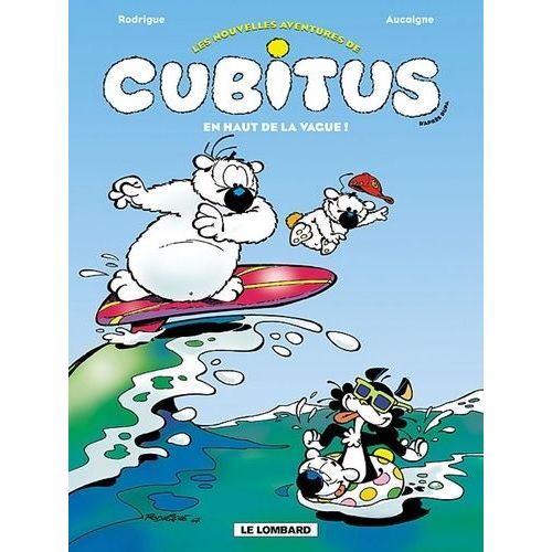 Les Nouvelles Aventures De Cubitus - Tome 3 - En Haut De La Vague !