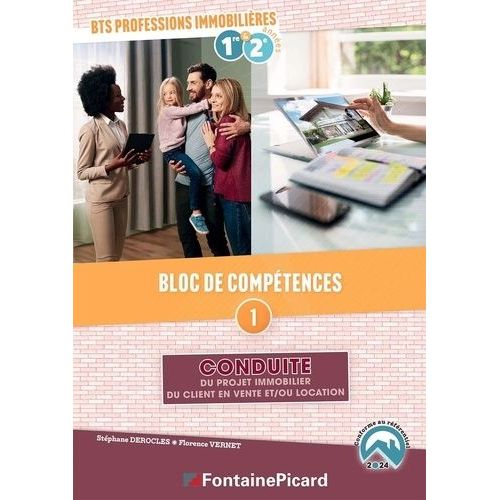 Bts Professions Immobilières 1re & 2e Années - Bloc De Compétences 1 Conduite Du Projet Immobilier Du Client En Vente Et/Ou En Location