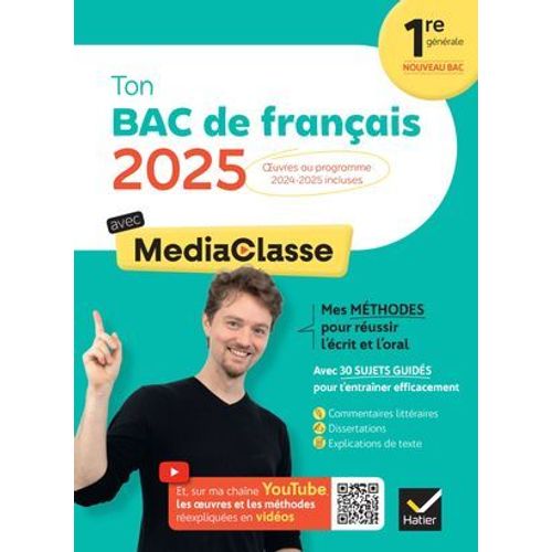 Ton Bac De Français Avec Mediaclasse - Bac 2025 (Programme D'oeuvres 2024-2025)