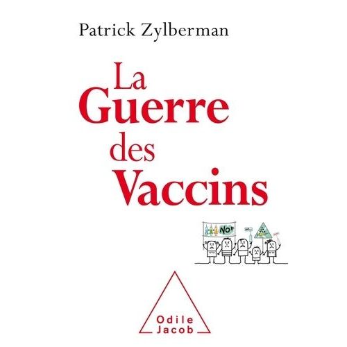 La Guerre Des Vaccins - Histoire Démocratique Des Vaccinations