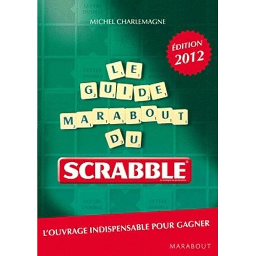 Le Guide Marabout Du Scrabble