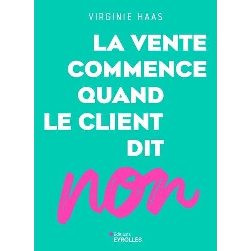 La Vente Commence Quand Le Client Dit Non