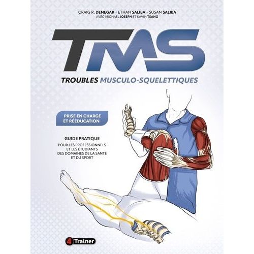 Troubles Musculo-Squelettiques - Prise En Charge Et Rééducation