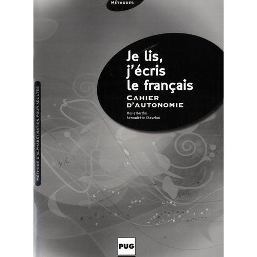 Je Lis, J'écris Le Français - Cahier D'autonomie