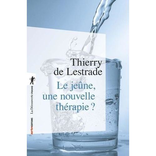Le Jeûne, Une Nouvelle Thérapie ?