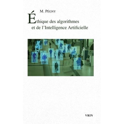 Ethique Des Algorithmes Et De L'intelligence Artificielle