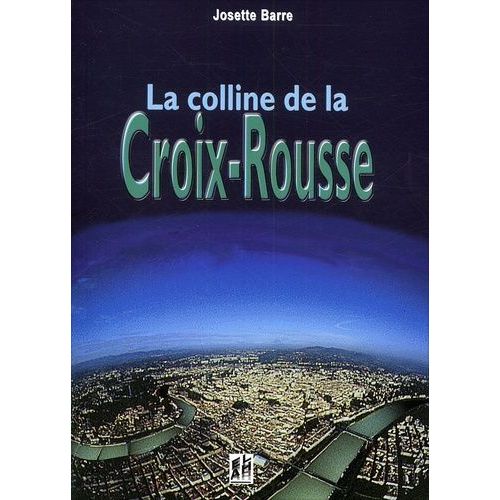 La Colline De La Croix-Rousse
