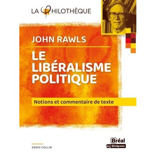 John Rawls Et Le Libéralisme Politique